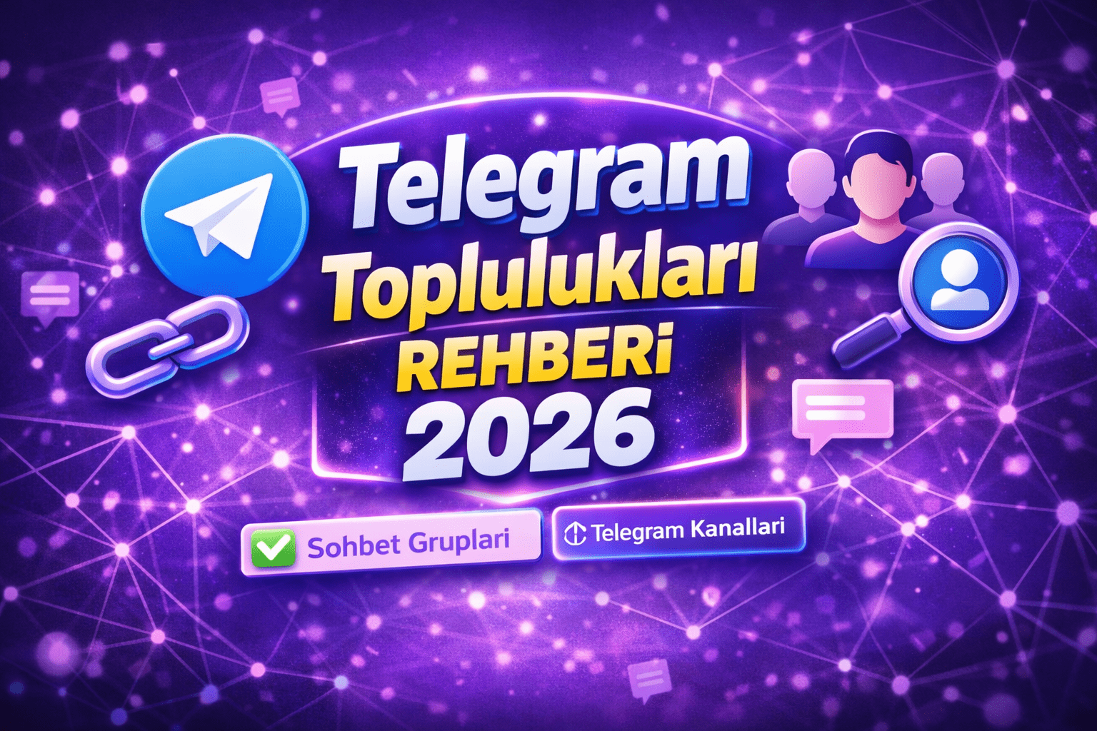 Telegram Toplulukları Rehberi 2026